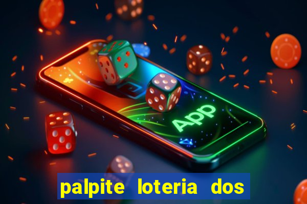 palpite loteria dos sonhos de hoje